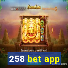 258 bet app